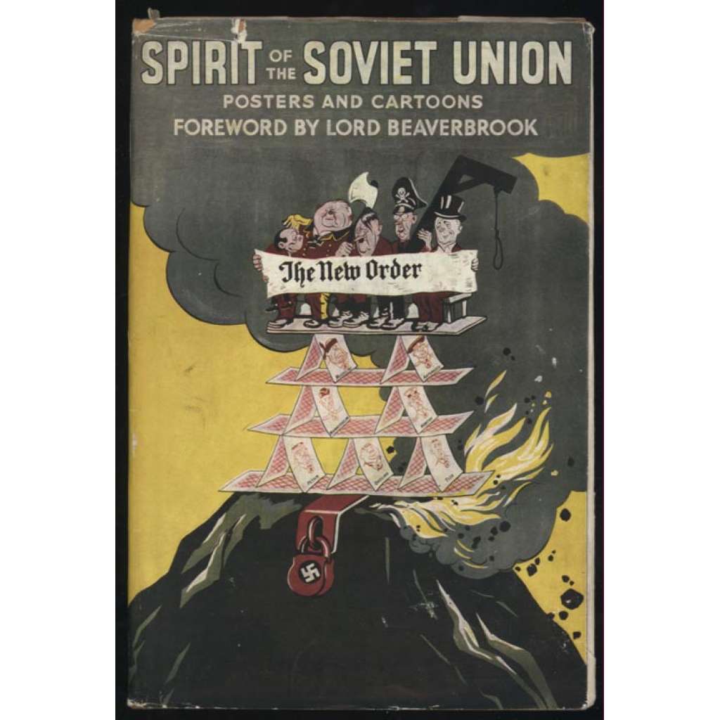 Spirit of the Soviet Union: Anti-Nazi Cartoons and Posters [plakáty, nacismus, Rusko]