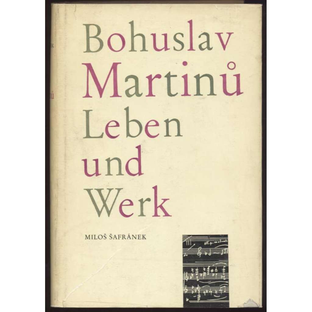 Bohuslav Martinů - Leben und Werk... [životopis, život a dílo, hudba]