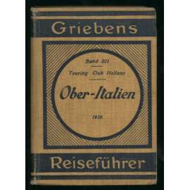 Oberitalien. 25 Karten - 25 Stadpläne - 10 Grundrisse [= Griebens Reiseführer; Band 201]	[severní Itálie, průvodce, bedekr, místopis]