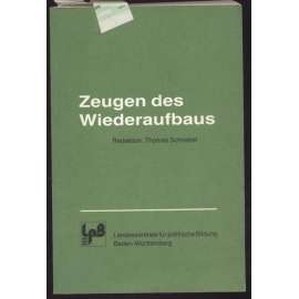 Zeugen des Wiederaufbaus [válka, Německo, výstavba]