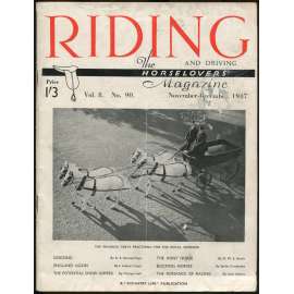 Riding and Driving: The Horselovers Magazine; Vol. 8., No. 90. November-December 1947 [koně, dostihy, časopis]