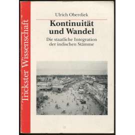 Kontinuität und Wandel. Die staatliche Integration der indischen Stämme [= Rites de Passage; Band 5] [sociologie, etnografie, Indie]