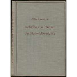 Leitfaden zum Studium der Nationalökonomie [učebnice, národní hospodářství]