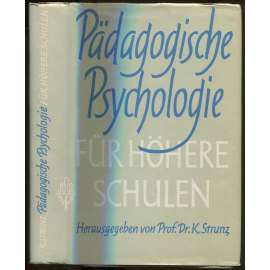 Pädagogische Psychologie für höhere Schulen [pedagogická psychologie, vysoké školy]