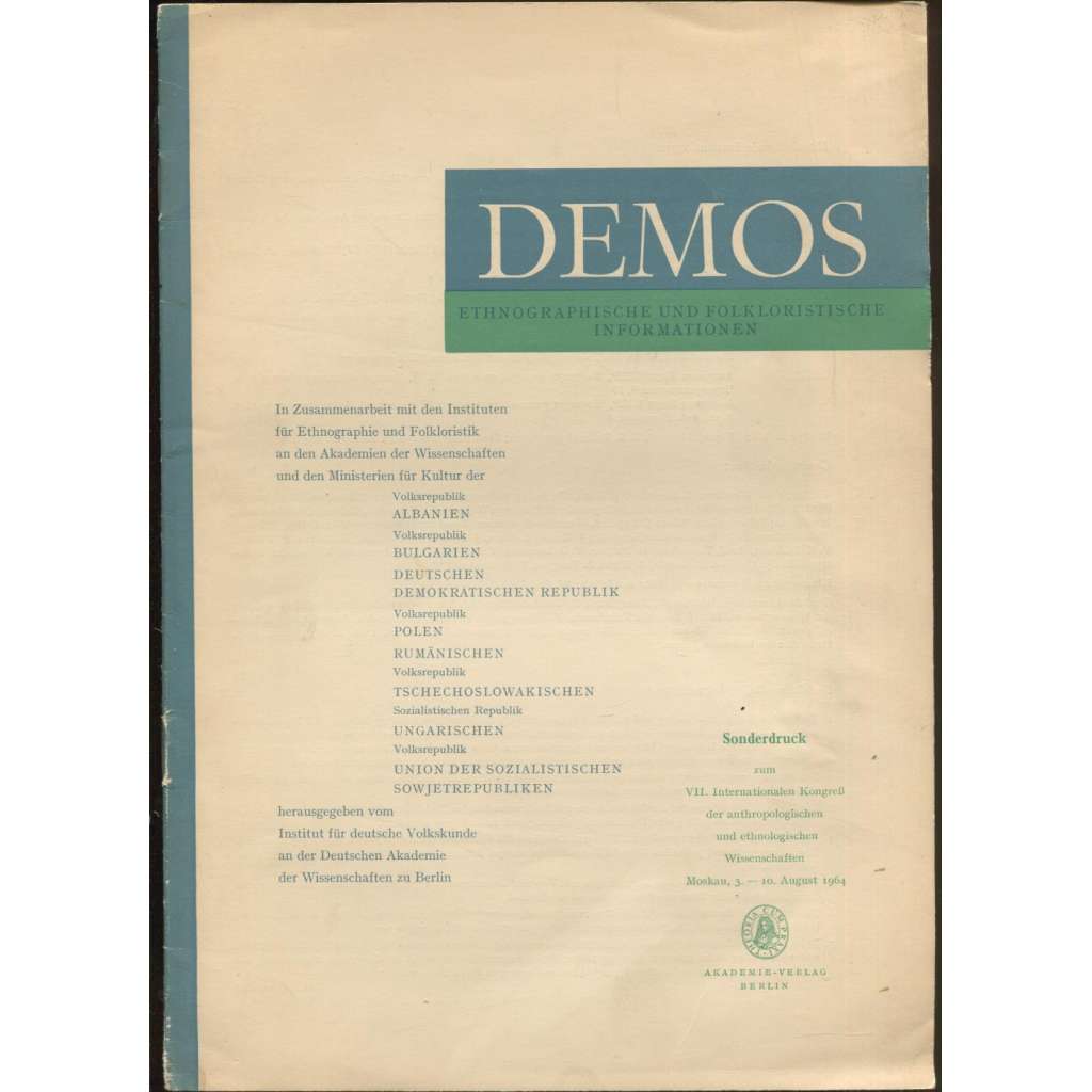 Demos. Ethnographische und folkloristische Informationen. Sonderdruck zum VII. Internationalen Kongress der anthropologischen und ethnologischen Wissenschaften Moskau, 3.-10. August 1964 [časopis, etnografie, folkloristika]