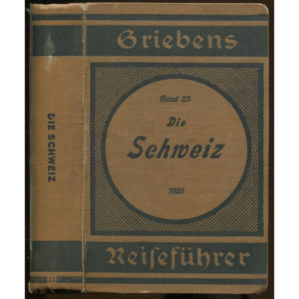 Die Schweiz. 27. Auflage. Mit 23 Karten [= Griebens Reiseführer; Band 23]	[průvodce, bedekr, Švýcarsko]