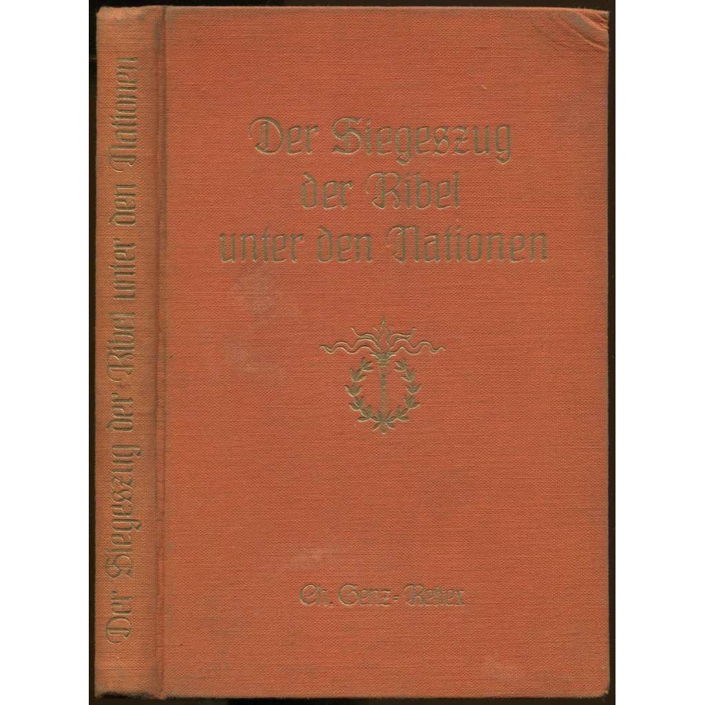 Der Siegeszug der Bibel unter den Nationen	[náboženství, křeštanství]