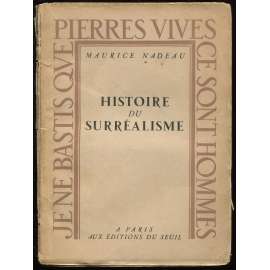 Histoire du surréalisme [= Collection pierres vives] [surrealismus, umění]
