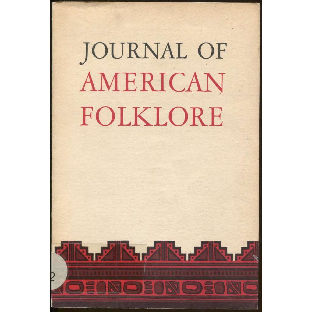 Journal of American Folklore; Vol. 79, No. 314, October-December 1966 [časopis, etnografie, Amerika]