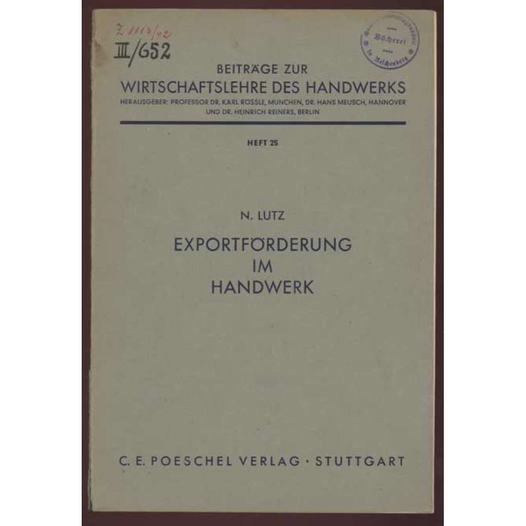 Exportförderung im Handwerk [= Beiträge zur Wirtschaftslehre des Handwerks; Heft 25] [ekonomika, hospodářství]