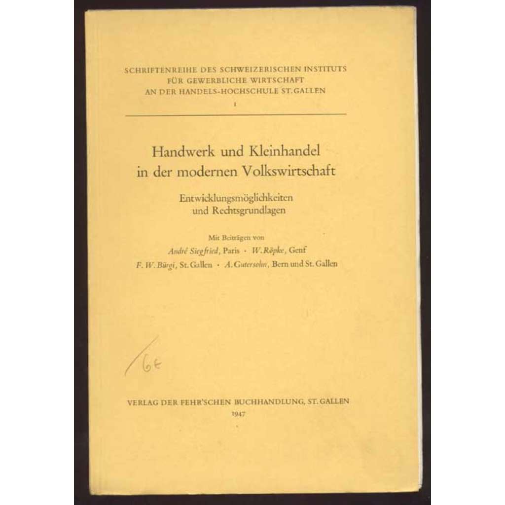 Handwerk und Kleinhandel in der modernen Volkswirtschaft. Entwicklungsmöglichkeiten und Rechtsgrundlagen [malobchod, řemeslo hospodářství]