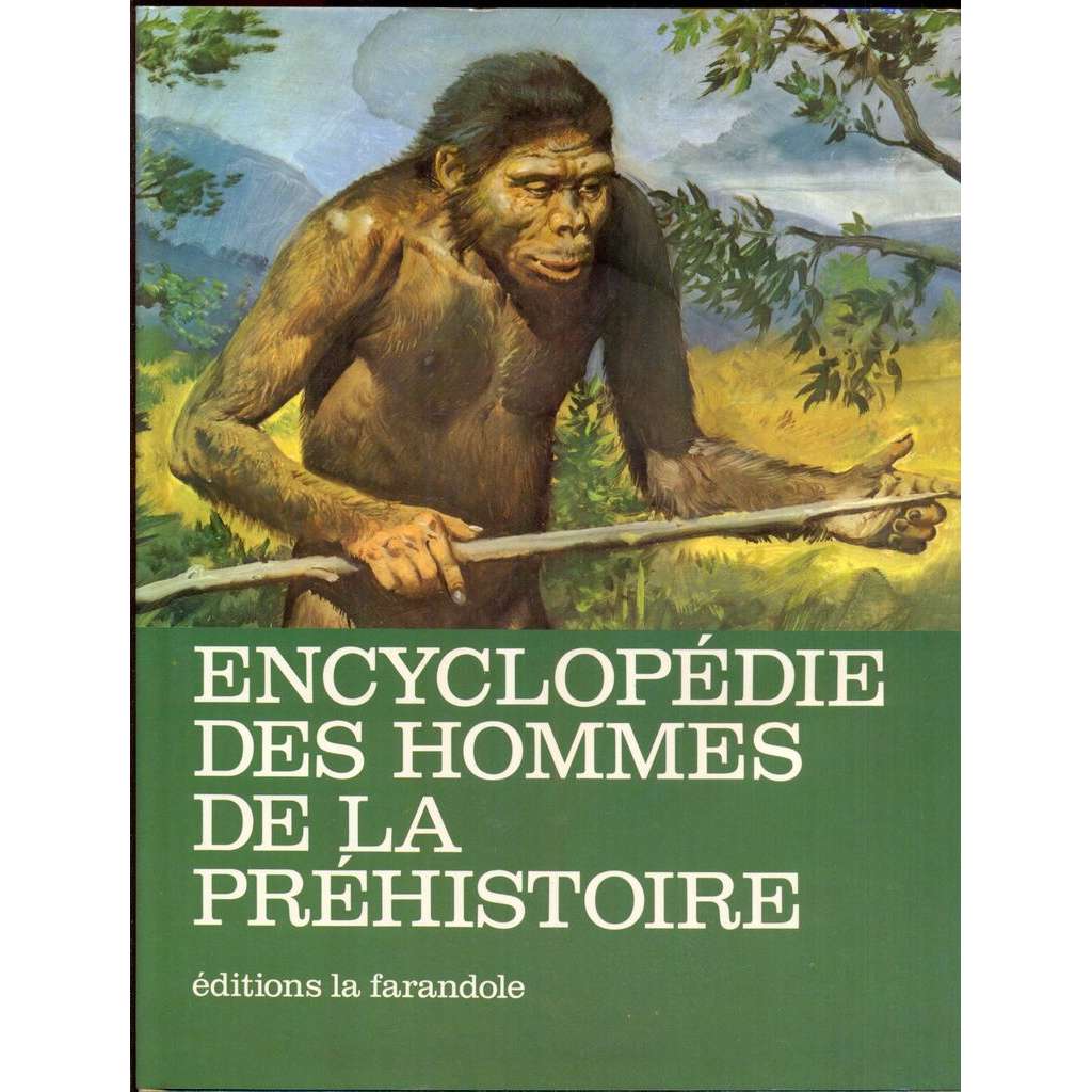 Encyclopédie des hommes de la préhistoire. Illustrations de Zdenek Burian. 3ème édition