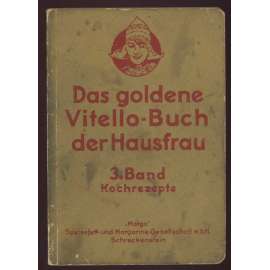 Das goldene Vitello-Buch der Hausfrau. 3. Band. Kochrezepte [kuchařka, Sudety]