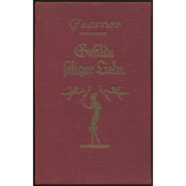 Gefilde seliger Liebe. Mit sechs Doppelton-Illustrationen nach alten Stichen [= Die galanten Bücher]	[idyla, švýcarská literatura]