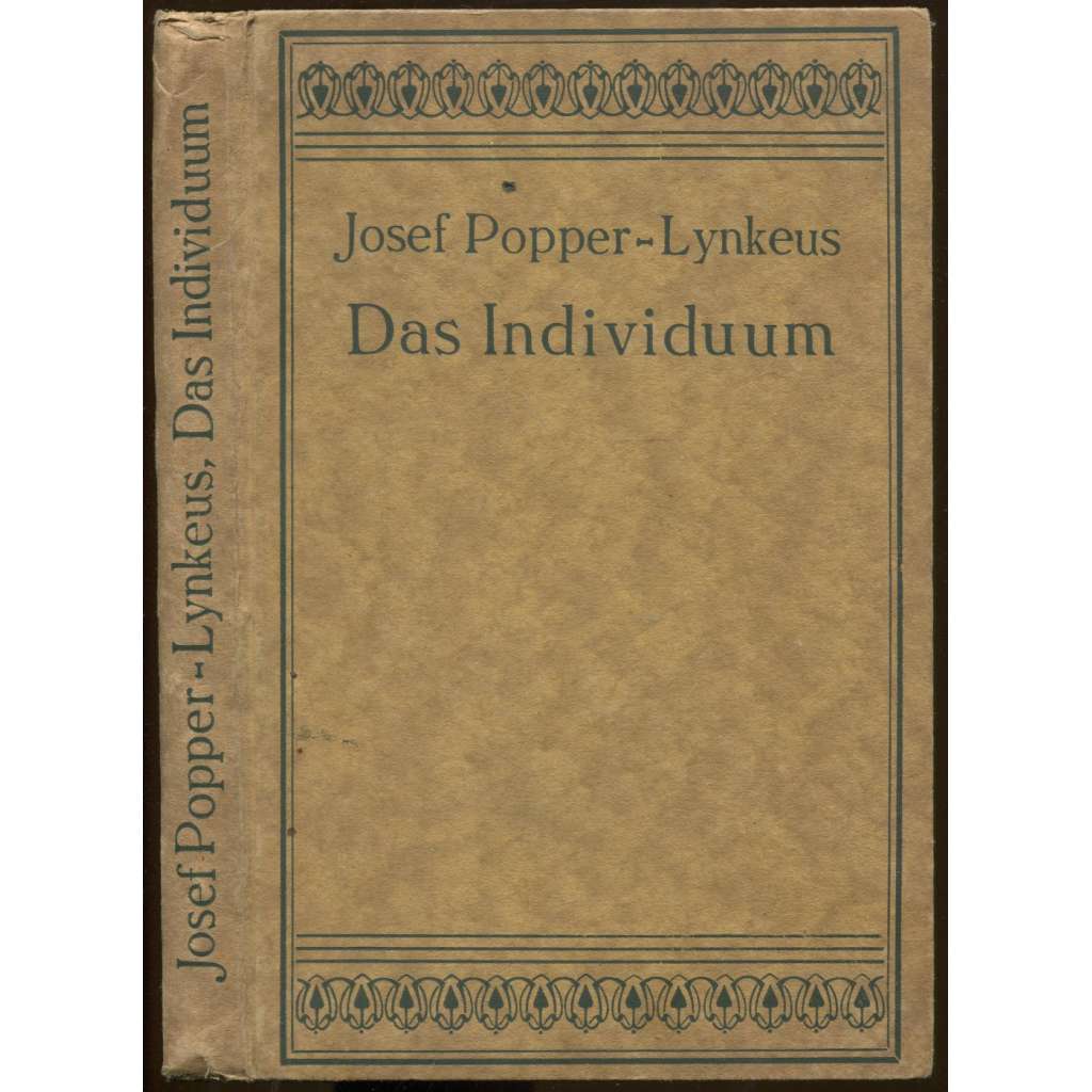 Das Individuum und die Bewertung menschlicher Existenzen. Zweite unveränderte Auflage [filozofie]