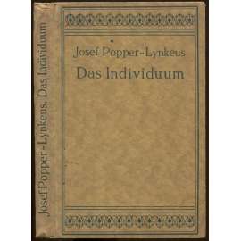 Das Individuum und die Bewertung menschlicher Existenzen. Zweite unveränderte Auflage [filozofie]