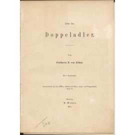 Über den Doppeladler. Mit 1 Kupfertafel [= Sonderabdruck aus den Berliner Blättern für Münz-, Siegel- und Wappendkunde; Band VI] [heraldika, znaky, erby, orlice]