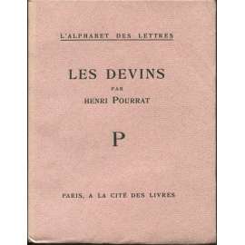 Les devins [= L'alphabet des lettres; P] [bibliofilie, francouzská literatura]
