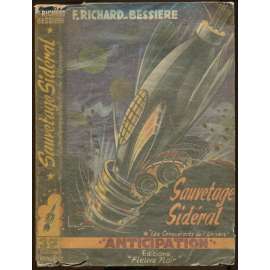 Sauvetage sidéral. Roman [= Les Conquérants de l’Univers; 5 = Colllection "Anticipation"; 37] [science-fiction, první vydání]