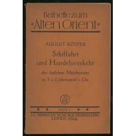 Schiffahrt und Handelsvekehr des östlichen Mittelmeeres im 3. und 2. Jahrtausend v. Chr. [= Beihefte zum "Alten Orient"; Heft 1] [lodní doprava, Egeis, pravěk, Středomoří]