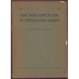 Türk tarih, arkeologya ve etnografya dergisi. Kültür bakanligi tarafindan nesrolunur; sayi III (1936) [archeologie, Turecko, Anatolie, časopis]