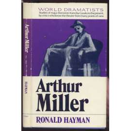 World Dramatists: Arthur Miller: With halftone Illustrations [divadlo, americká literatura]