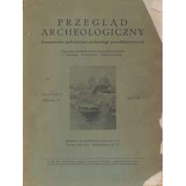 Przeglad archeologiczny. Czasopismo poświecone archeologii przedhistoryczne; Tom VII, zesz. 2 (Rocznik 23) 1947 [časopis, archeologie, pravěk, Polsko]
