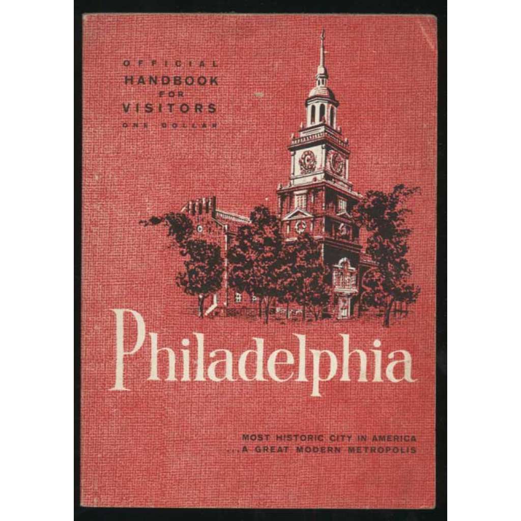 Philadelphia: Official Handbook for Visitors [místopis, USA, Amerika]