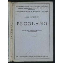 Ercolano (con 9 illustrazioni nel testo e 72 fuori testo). Seconda edizione [= Itinerari dei musei e monumenti d’Italia; N. 53] [Herkulaneum, průvodce, archeologie]