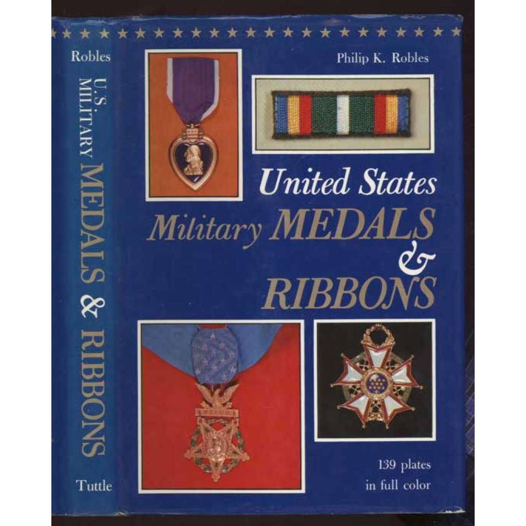 United States Military Medals and Ribbons [odznaky, medaile, faleristika]