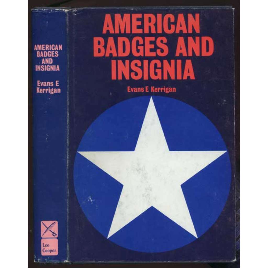 American Badges and Insignia: With illustrations by the author [odznaky, medaile, faleristika, Spojené státy]