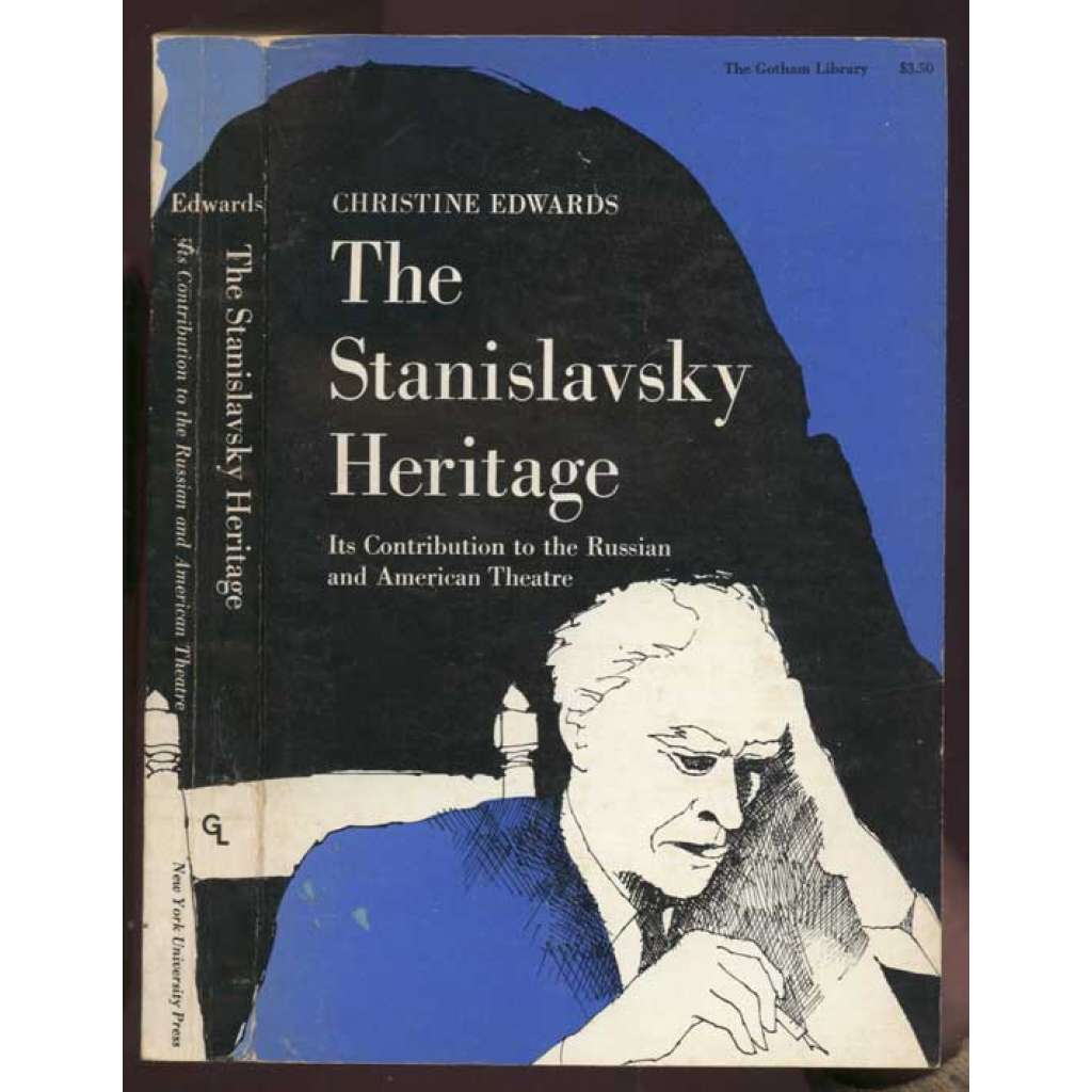 The Stanislavsky Heritage: Its Contribution to the Russian and American Theatre [= The Gotham Library] [divadlo, divadelní věda]