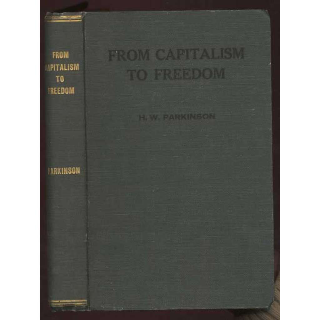 From Capitalism to Freedom: Containing A Study in Marxian Economics [ekonomika, marxismus, kapitalismus]