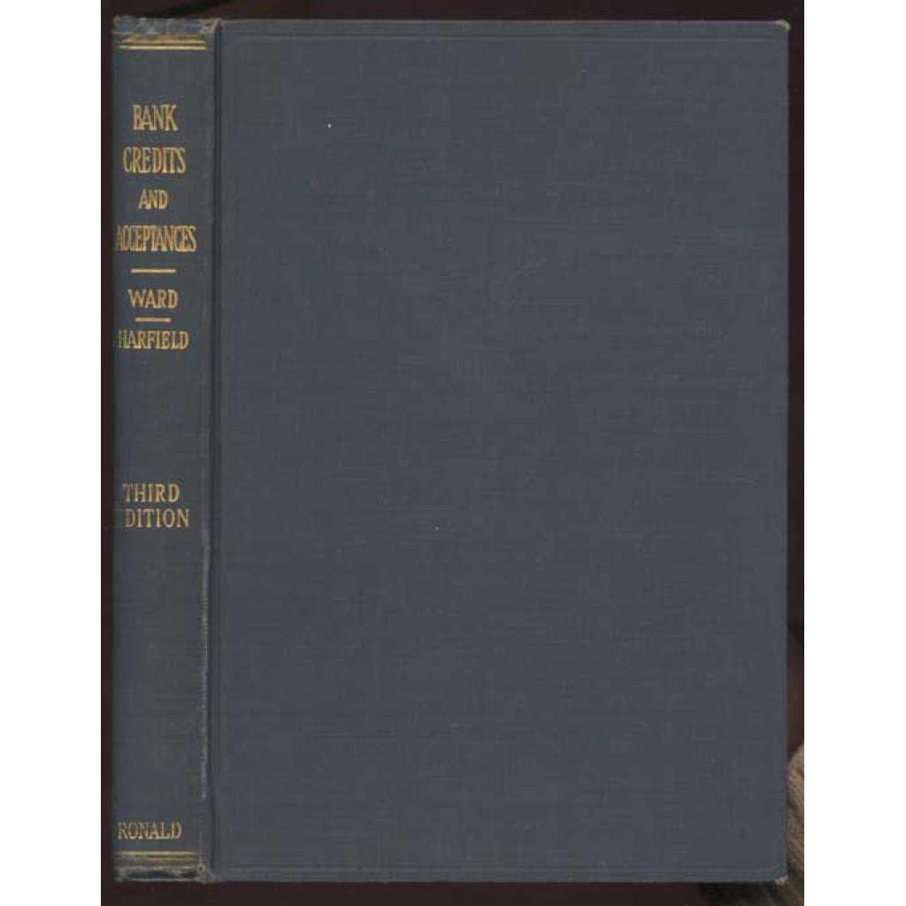 Bank Credits and Acceptances in International and Domestics Trade: Third Edition [obchod, půjčky, finance, ekonomika]