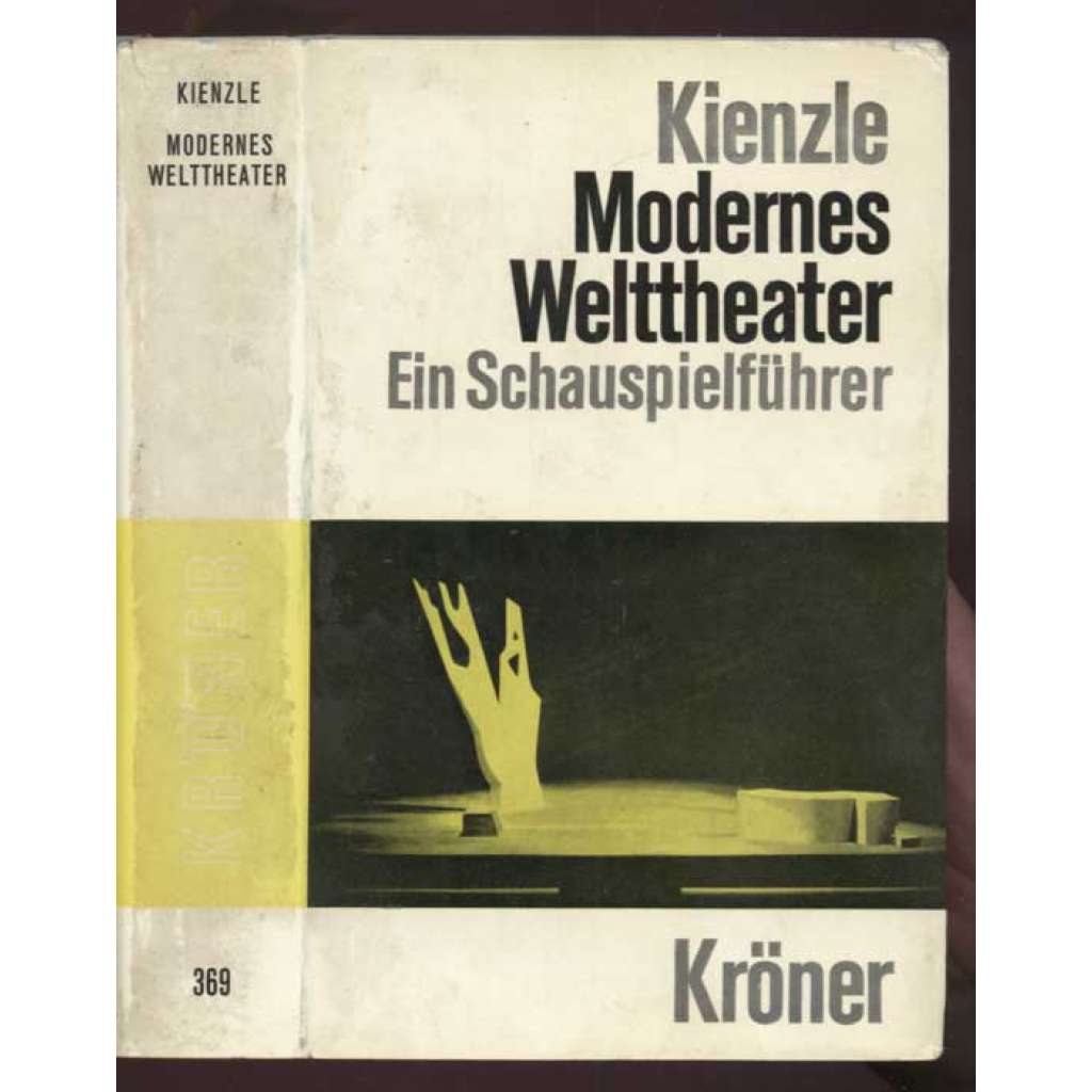 Modernes Welttheater. Ein Führer durch das internationale Schauspiel der Nachkriegszeit in 755 Einzelinterpretationen [= Kröners Taschenausgabe; Band 369] [divadlo, divadelní věda]