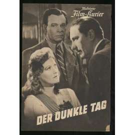 Der dunkle Tag, Spielleitung: Geza von Bolvary [= Illustrierter Film-Kurier; Nr. 3315] [film, filmový prospekt, 30. léta]
