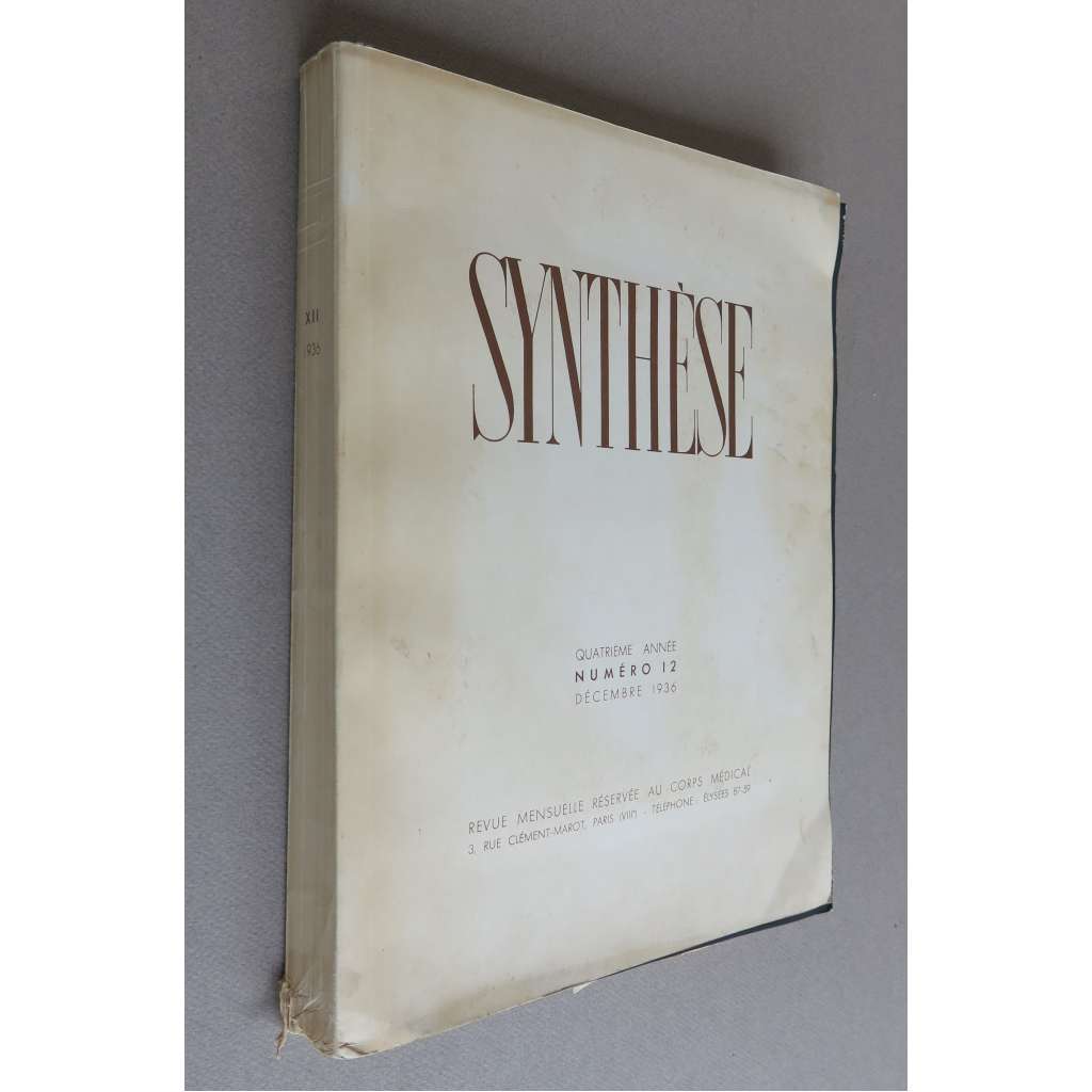 Synthèse. Revue mensuelle reserve au corps medical; quatrième année, numéro 12, décembre 1936 [numéro dédié à la République Tchécoslovaque]	[Československo, avantgarda]