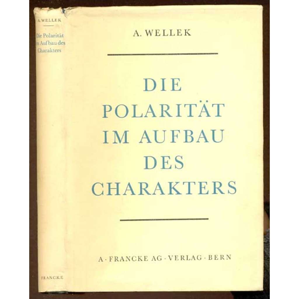 Die Polarität im Aufbau des Charakters. System der Charakterkunde [psychologie, charakter]