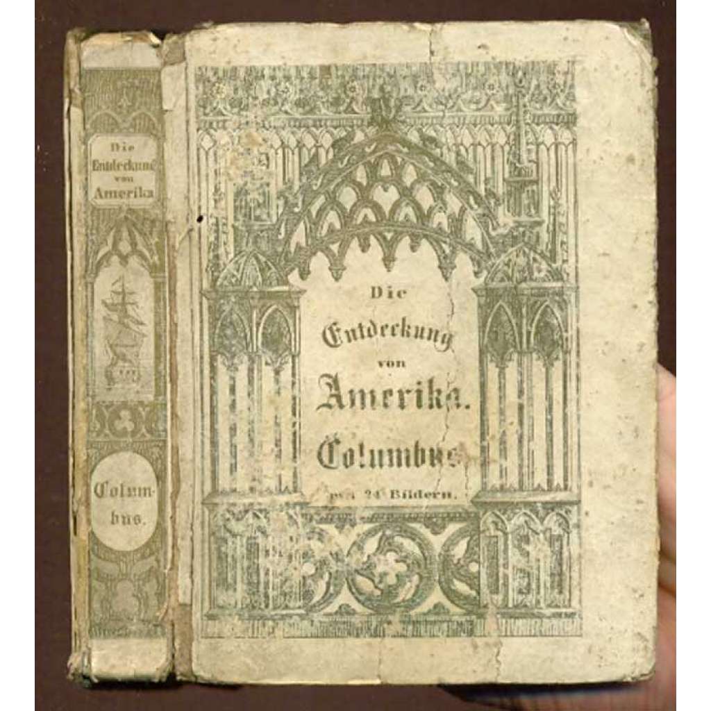 Die Entdeckung von Amerika. Christoph Columbus. Neu bearbeitet von W. L. Damaschka. Mit Bildern [objevení Ameriky, Kolumbus]