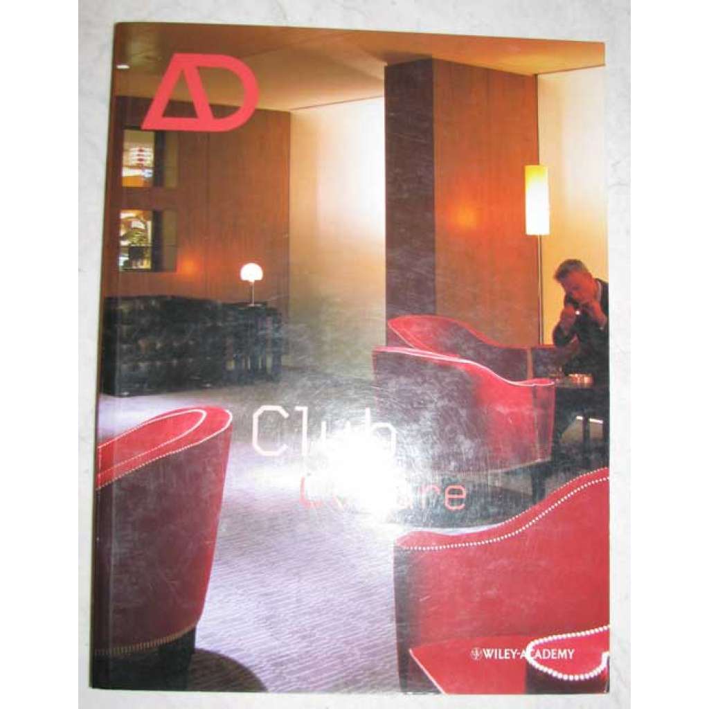 Club Culture [= Architectural Design; Vol. 73, No. 6] [architektura, design, kluby]