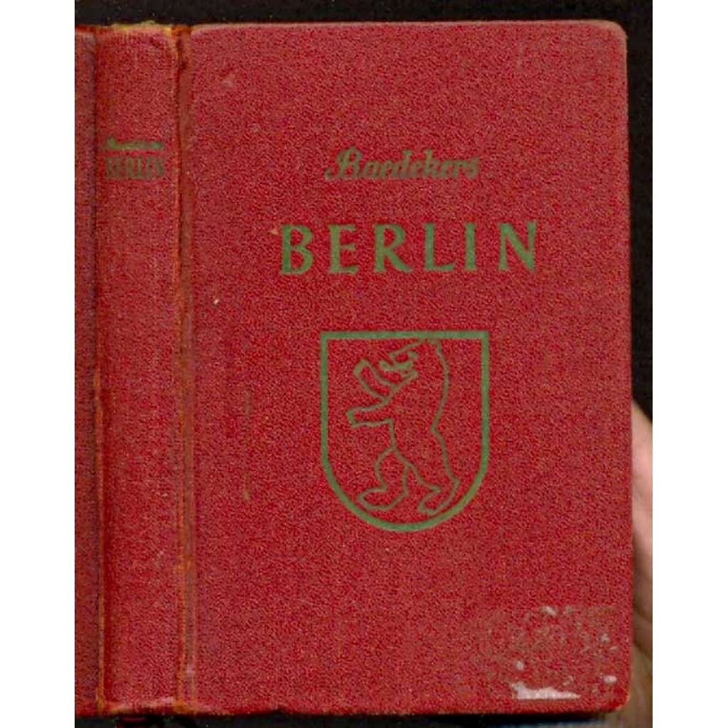 Berlin. Reisehandbuch.  Mit 14 Plänen und 102 Zeichnungen. 22. Auflage [bedekr, průvodce, Berlín]