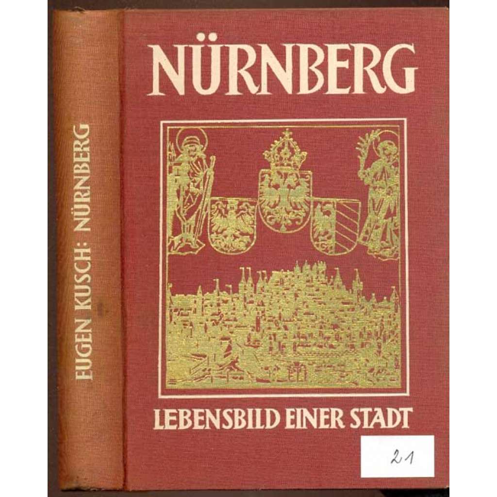Nürnberg. Lebensbild einer Stadt [Norimberk, dějiny, umění]