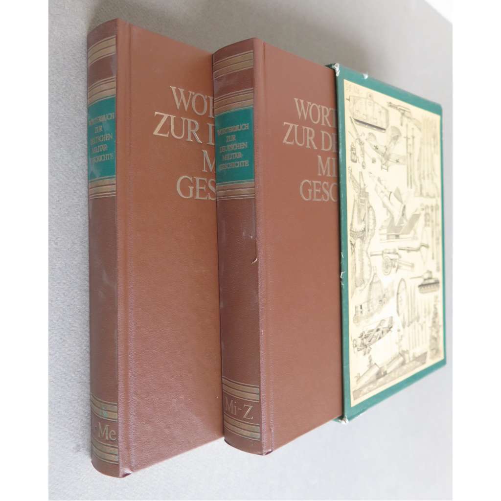 Wörterbuch zur deutschen Militärgeschichte. 2., durchgesehene Auflage [2 svazky] A-Me; Mi-Z [= Schriften des Militärgeschichtlichen Instituts der Deutschen Demokratischen Republik] [dějiny vojenství, militaria]
