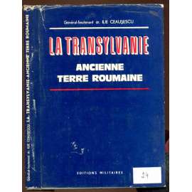 La Transylvanie - ancienne terre roumaine [dějiny, Rumunsko]