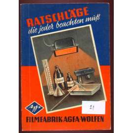 Ratschläge die jeder beachten muß. Entwickler für Negativ und Positiv [fotografování, vyvíjení negativů]