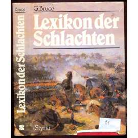 Lexikon der Schlachten. Übersetzt und berabeitet von Gerhard Hartmann [slovník, lexikon, bitvy, vojenství]