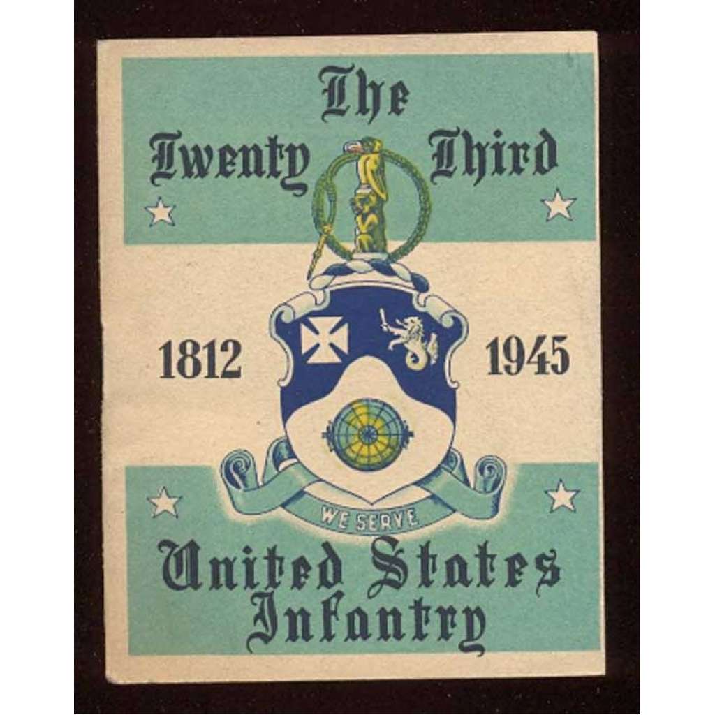 The Twenty Third United States Infantry 1812-1945 [osvobození, Plzeň, Druhá světová válka]