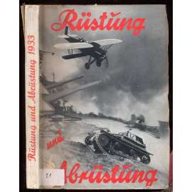 Rüstung und Abrüstung. Eine Umschau über das Heer- und Kriegswesen aller Länder [zbrojení, odzbrojování, Meziválečné období, vojenství]