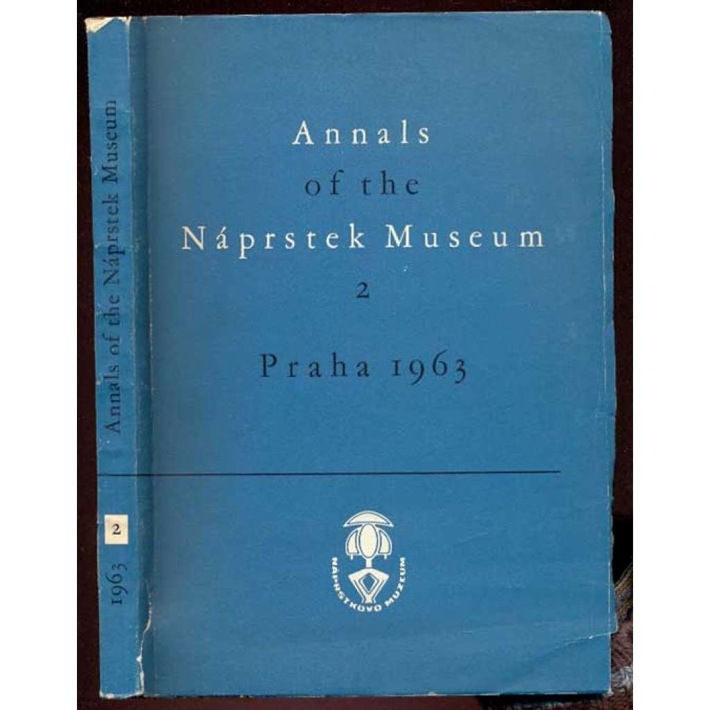 Annals of the Náprstek Museum 2 (1963) [etnografie, etnologie]