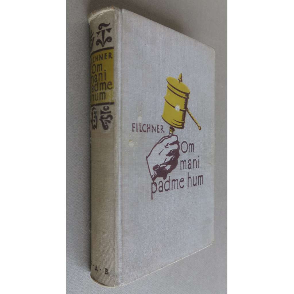 Om mani padme hum. Meine China- und Tibetexpedition 1925/28. Mit 103 Abbildungen und Skizzen sowie einer Übersichtskarte. 20. Auflage [cestování, Čína, Tibet]